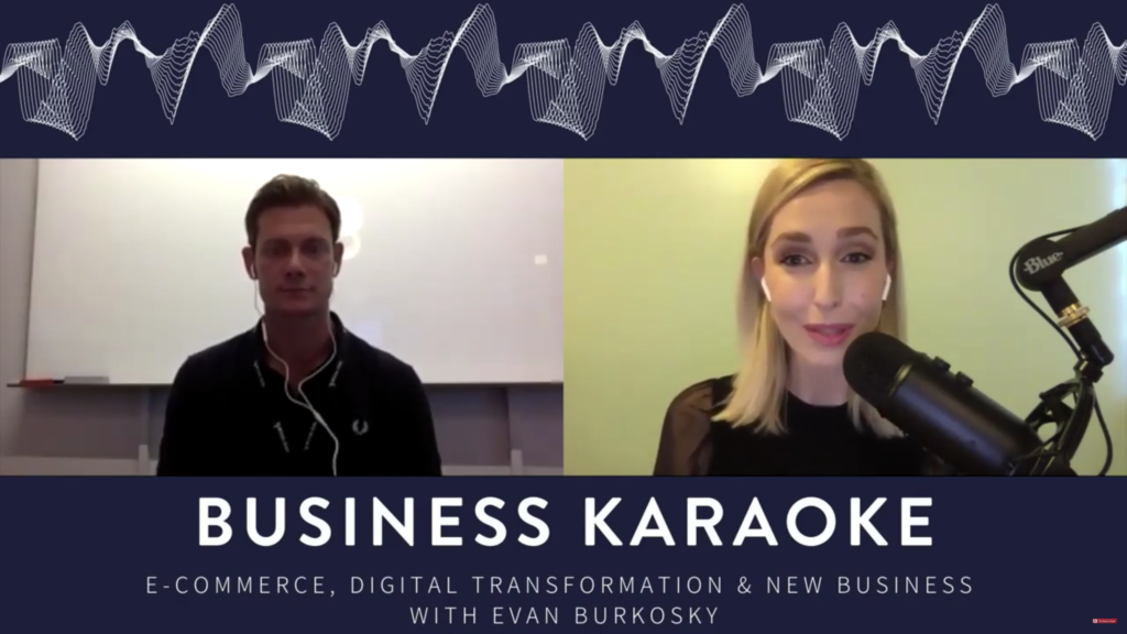 BusinessKaraoke Podcast Ep. 18: E-Commerce, Digital Transformation & New Business Opportunities in a Post COVID Economy